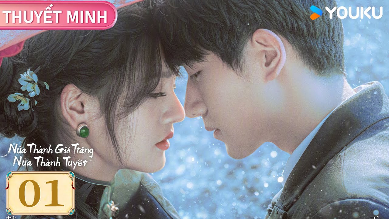 [THUYẾT MINH] Nửa Thành Gió Trăng Nửa Thành Tuyết - EP01 | Ẩn nhẫn 10 năm diệt kẻ thù! | YOUKU