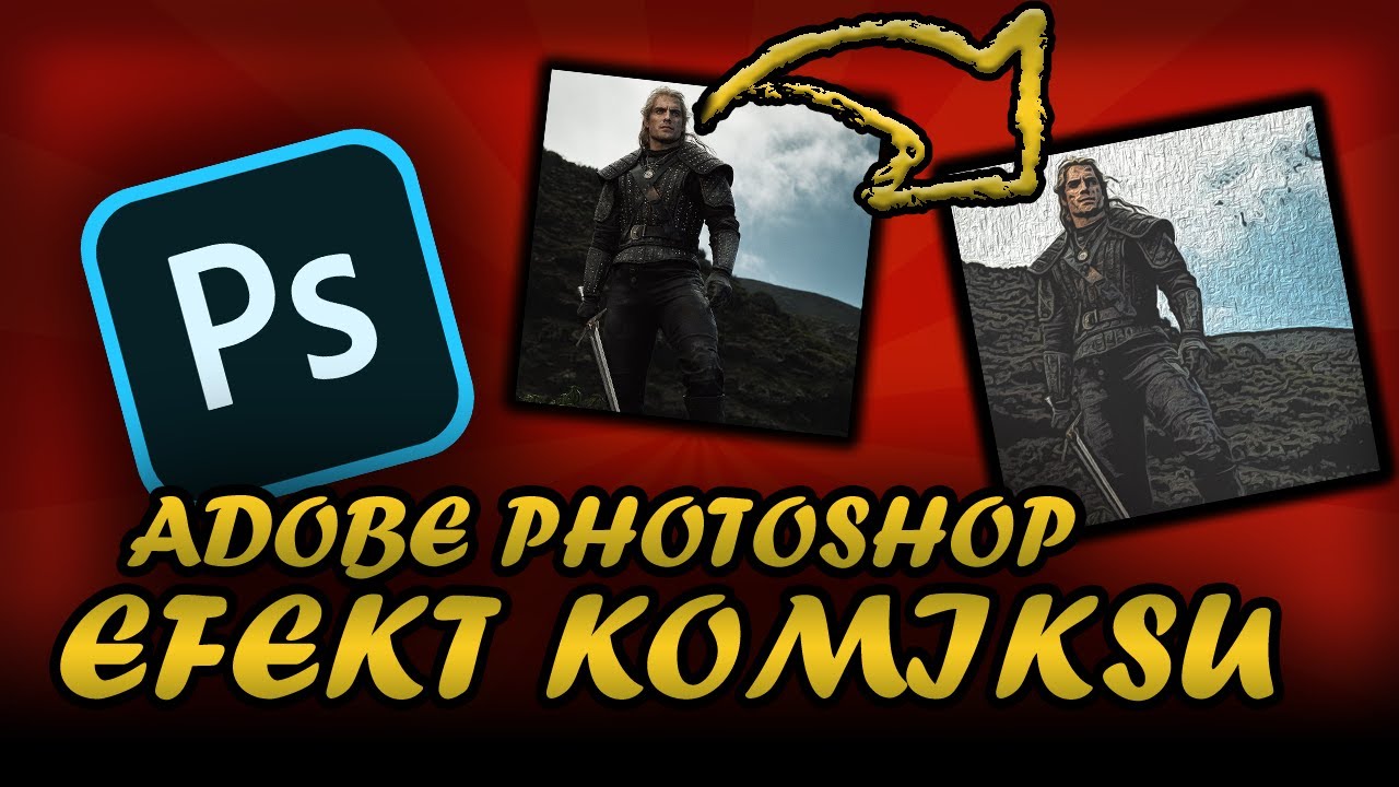 JAK ZROBIĆ EFEKT KOMIKSU ZE ZDJĘCIA - ADOBE PHOTOSHOP TUTORIAL