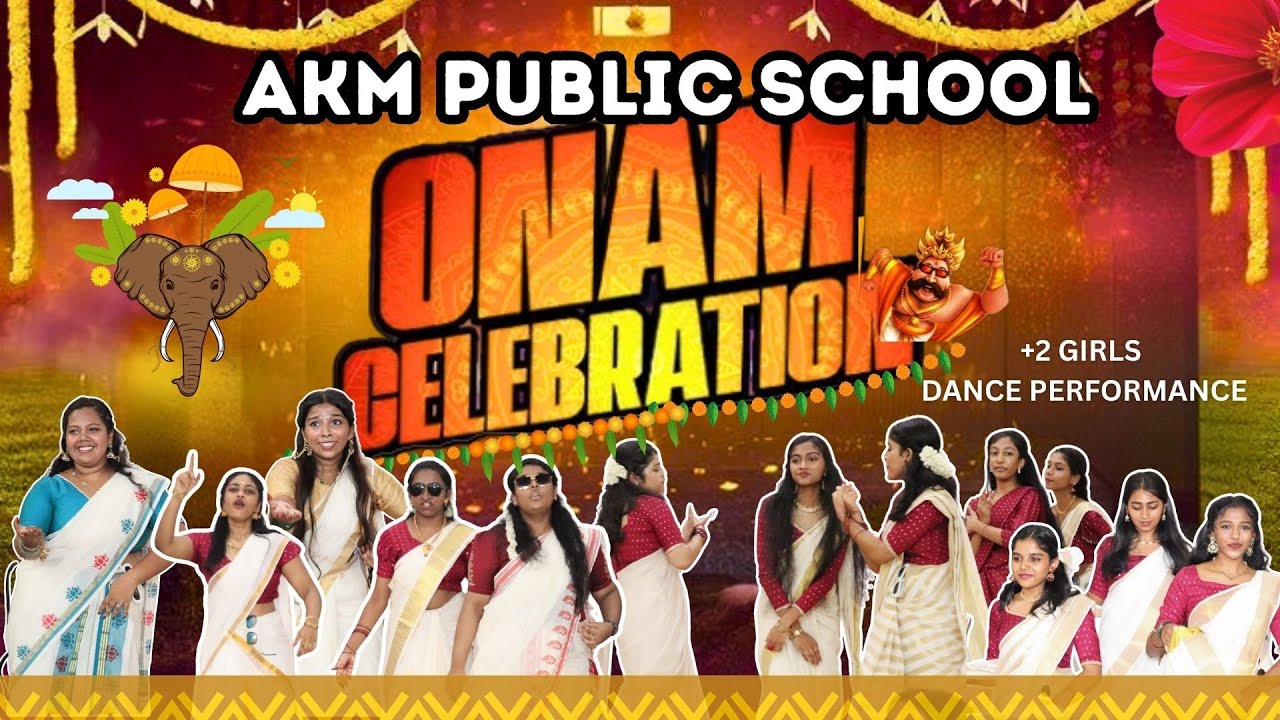 +2 GIRLS DANCE PERFORMANCE - AKM ONAM CELEBRATION 2025