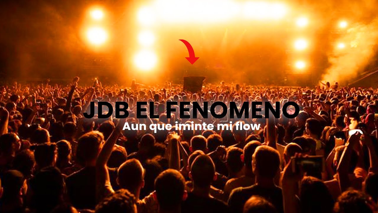 JDB EL FENOMENO___AUNQUE-IMITEN-MI-FLOW