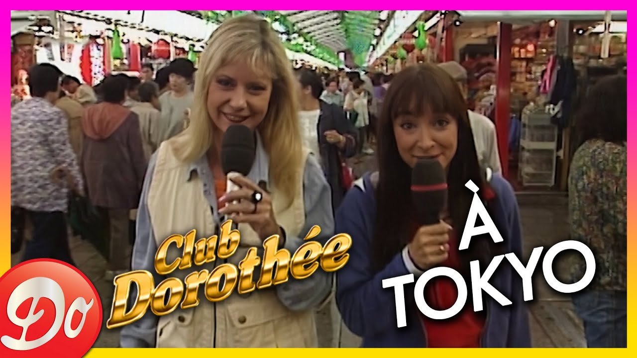CLUB DOROTHÉE à Tokyo | Extraits - REPLAY