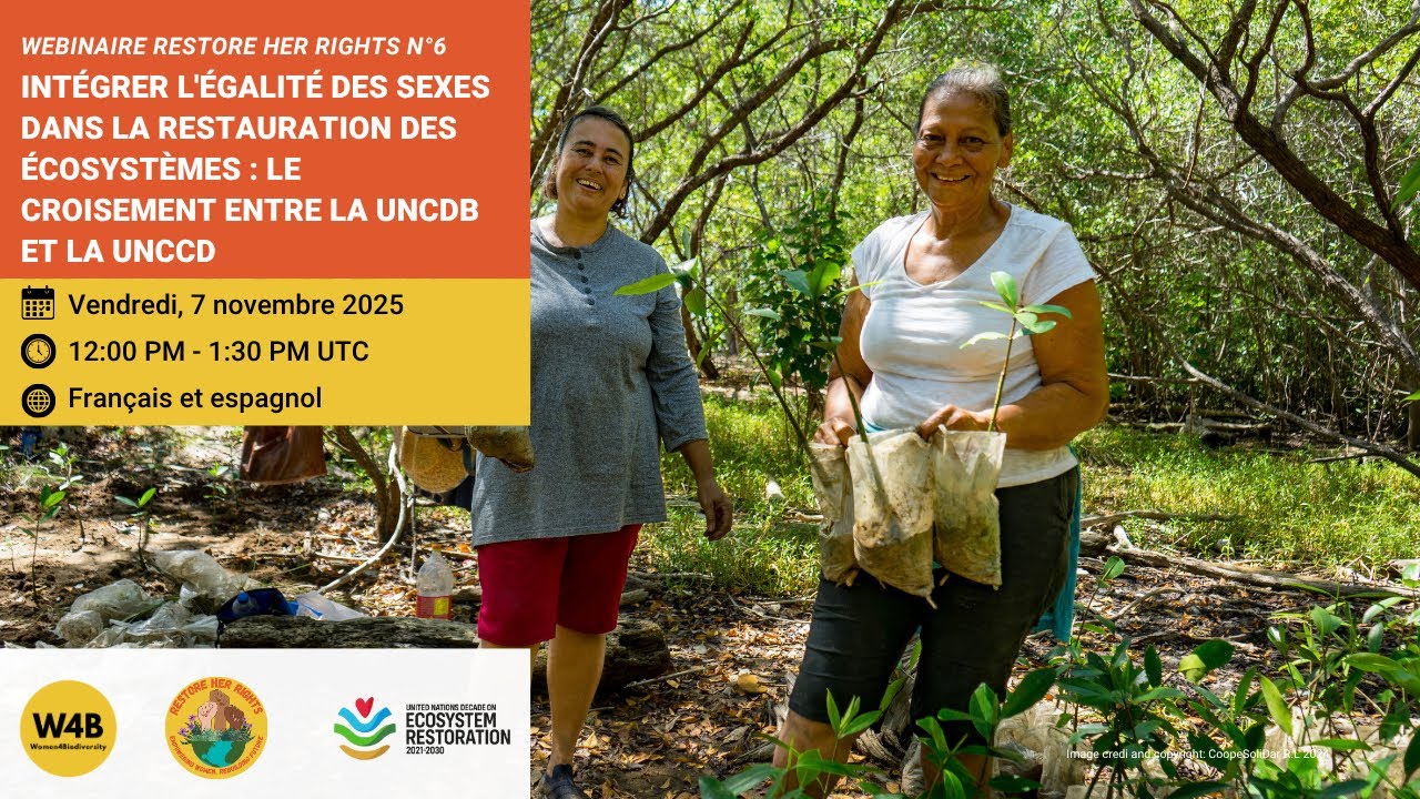 Restore Her Rights Webinar 6: L'intersection entre la UNCBD et la CNULD