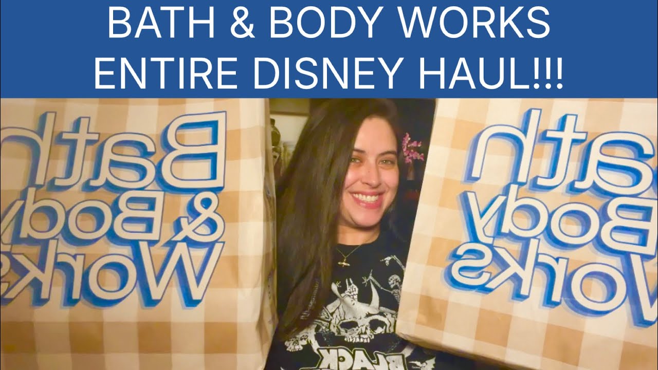 Bath & Body Works Entire Disney Haul!!!