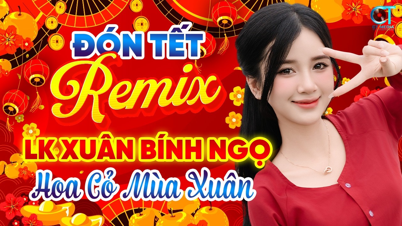 🔥 NHẠC XUÂN DISCO REMIX 2026 – Mở Là Muốn Nhảy, Nghe Là Dính Tết! | Hoa Cỏ Mùa Xuân, Chiều Xuân
