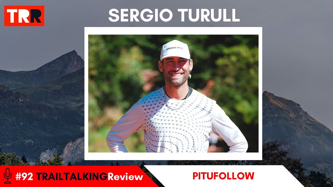 TRAILTALKINGReview 92 - Sergio Turull: 