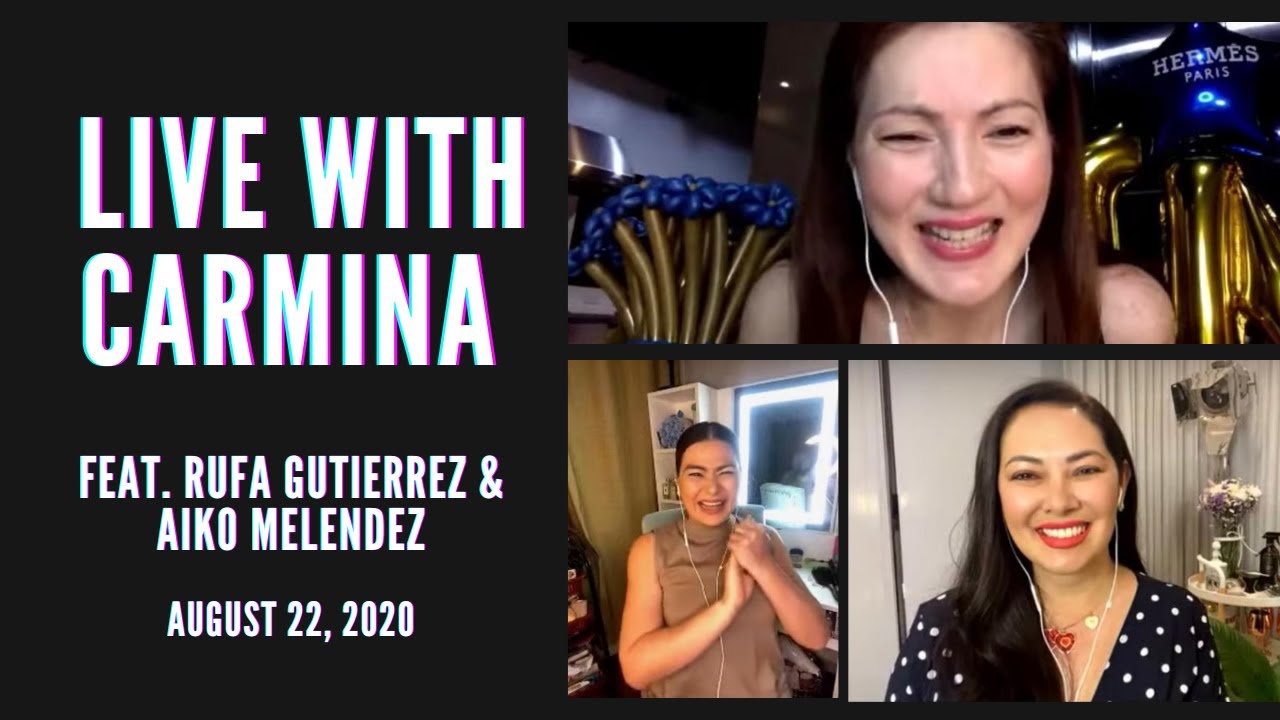 LIVE WITH CARMINA feat. RUFA GUTIERREZ & AIKO MELENDEZ - AUGUST 22, 2020 📺