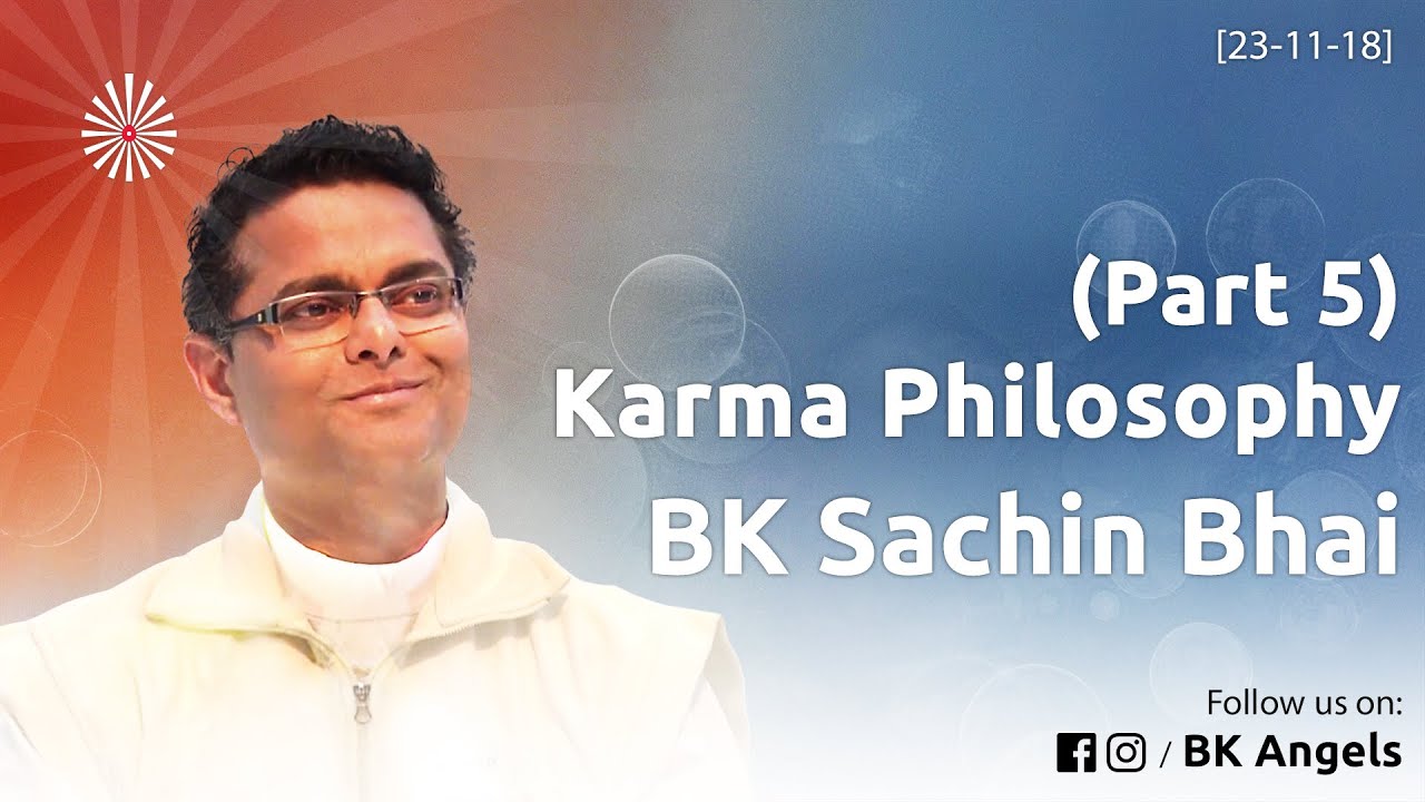 [Part 5] Karm Gati Ke 12 Guhytam Sutra- Karma Philosophy | Bk Sachin Bhai classes #bkangels