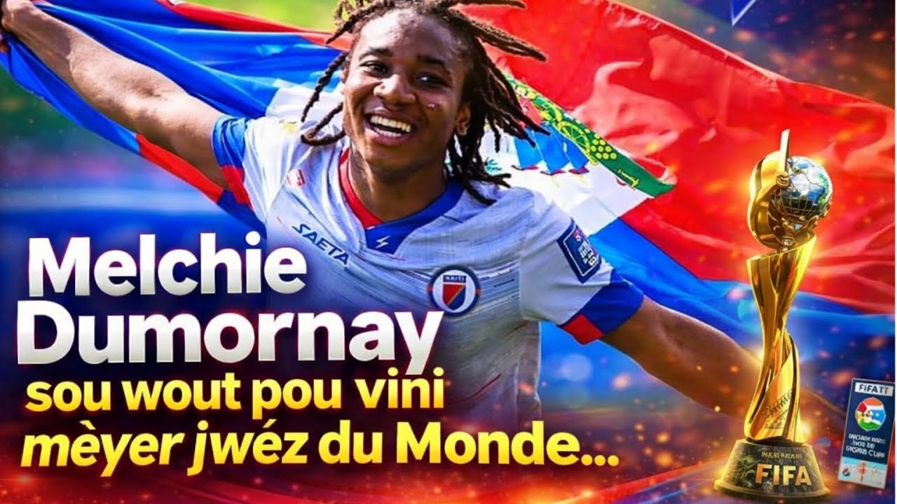 Melchie Durmornay devni meyè joueuse du monde... sélection U-20 an ap antre nan batay 