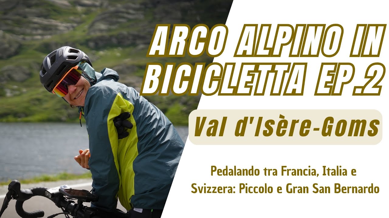 Arco alpino in bicicletta ep. 2: pedalando tra Francia, Italia e Svizzera