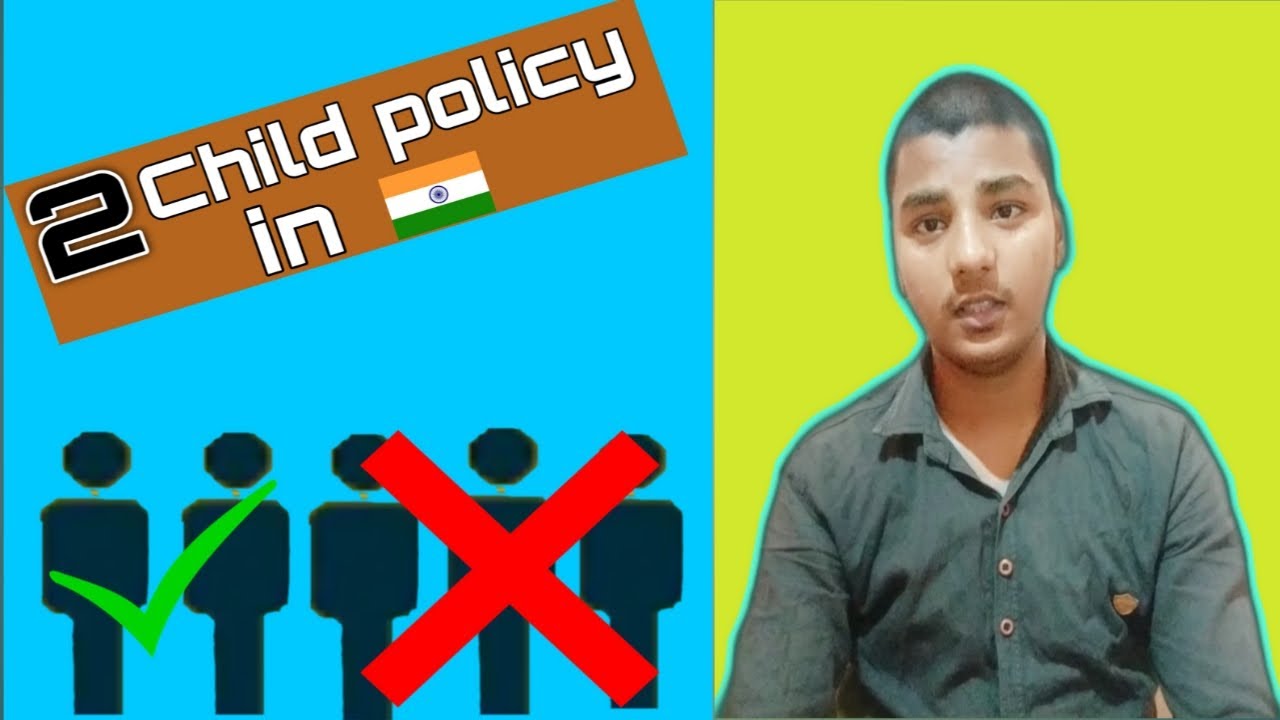 Does India need two child policy |What are its positive and negative consequences