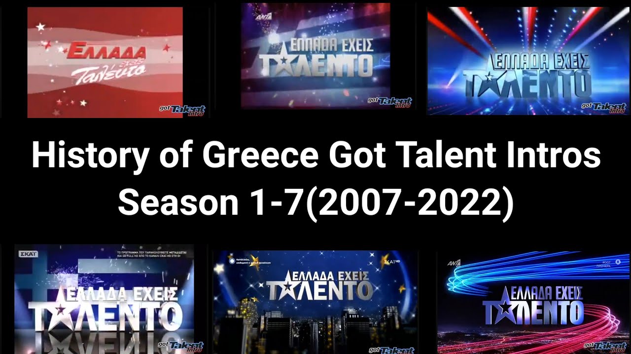 History of Greece Got Talent Intros Season 1-7(2007-2022)