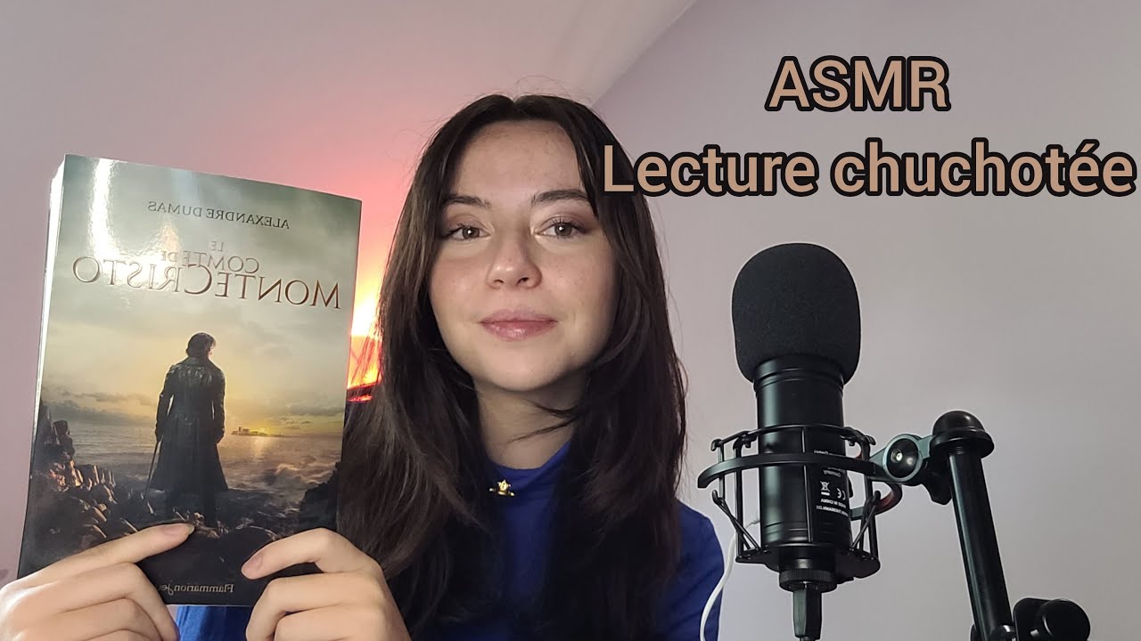ASMR FR : Lecture chuchotée dans le monde du Comte de Monte-Cristo