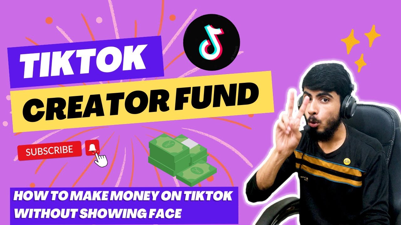 How to make money on TikTok without showing your face from TikTok creator fund 2022