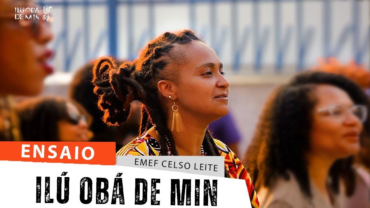 Ilú Obá De Min | Ensaio | EMEF Celso Leite Ribeiro Filho – Carnaval 2026