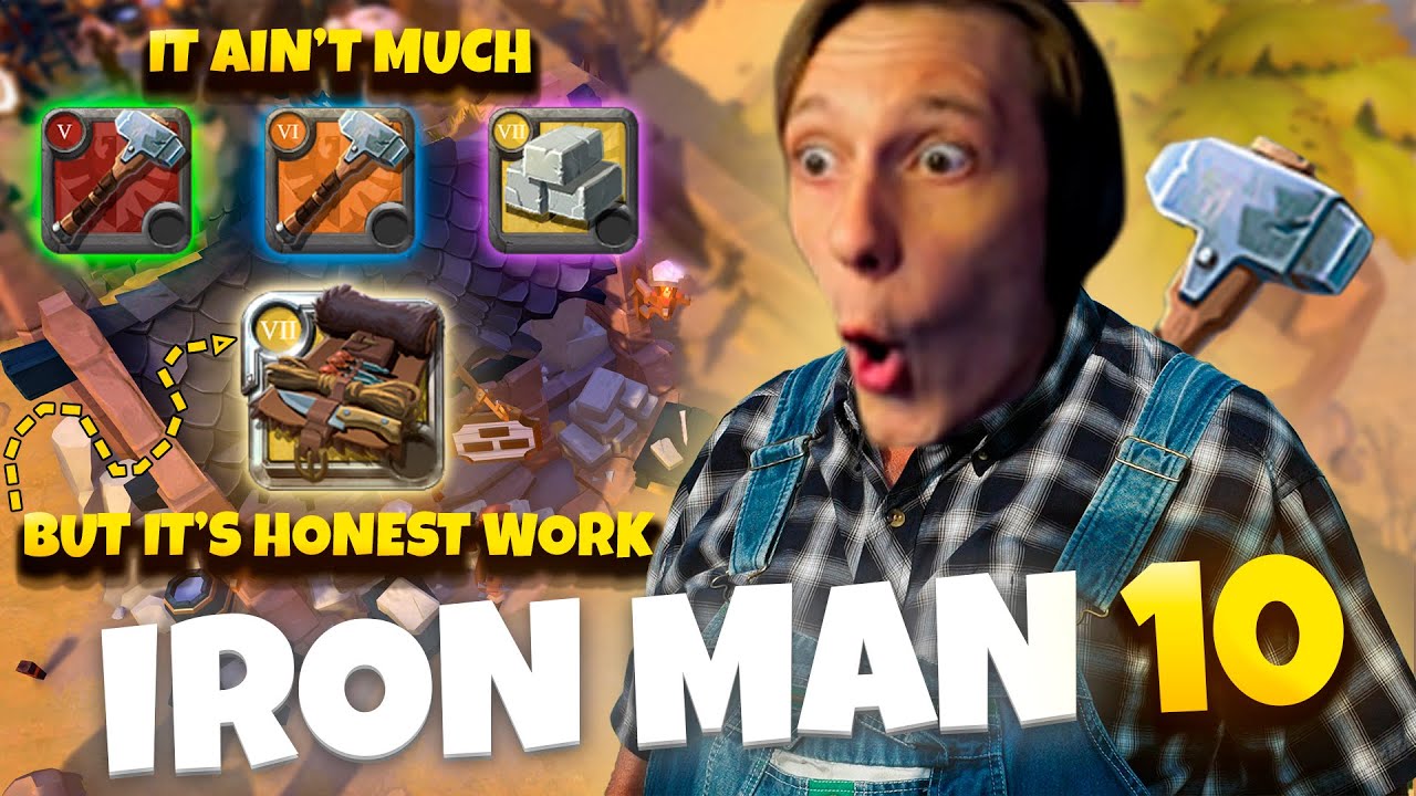 IRON MAN 10 - It's Honest Work in Albion Online
