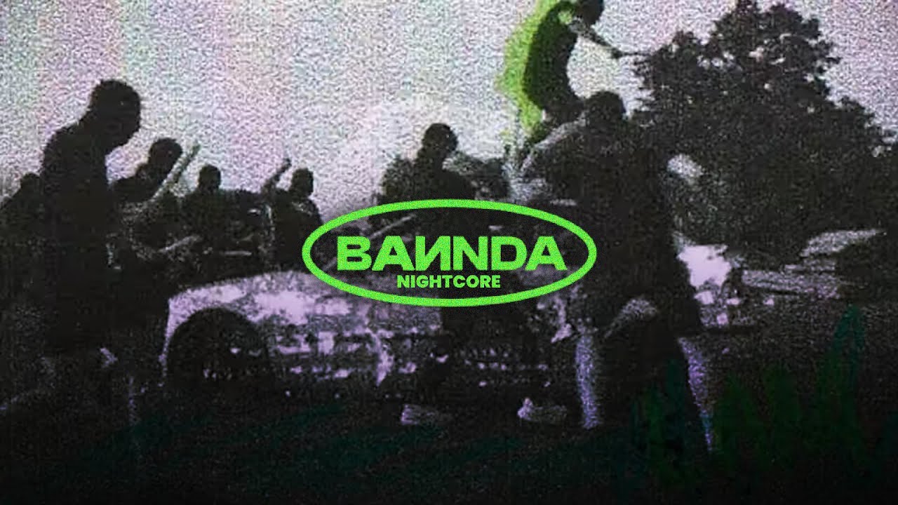 [Nightcore] BANNDA &mdash; BANDA (Hymn Banndy)