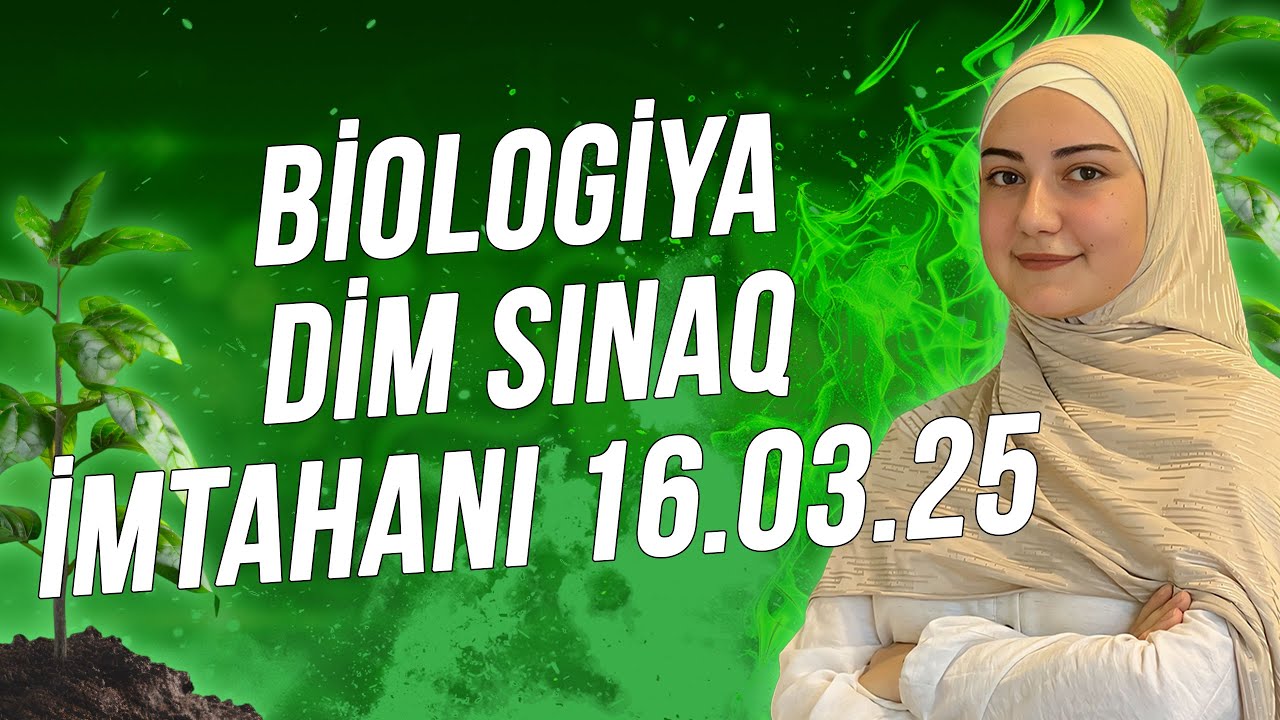Biologiya/DİM sınaq imtahanı 16.03.25
