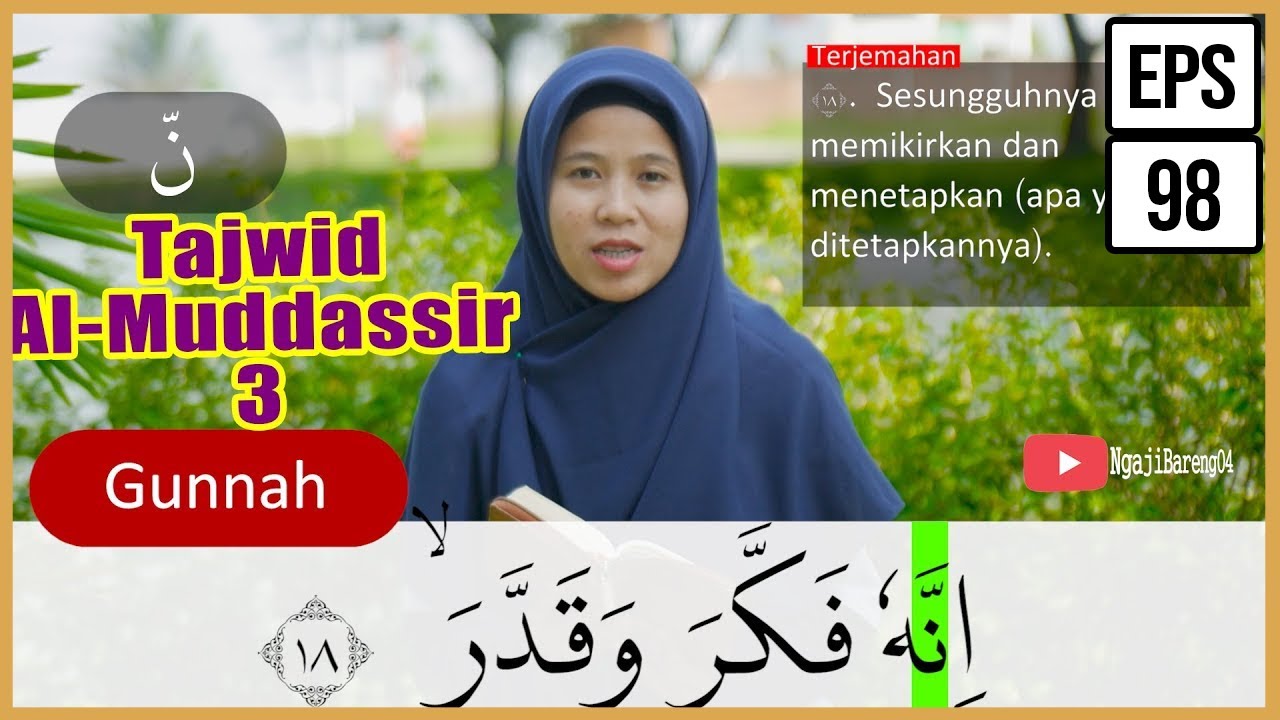 PEMBAHASAN TAJWID SURAH AL MUDDASSIR AYAT 18-30 + ARTINYA, CARA BACA & CONTOH PENGUCAPANNYA -EPS 98