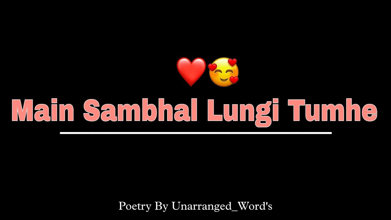 Main Sambhal Lungi Tumhe❤️ | Hindi Poetry @Unarranged_words | Female Voice | #poetry 