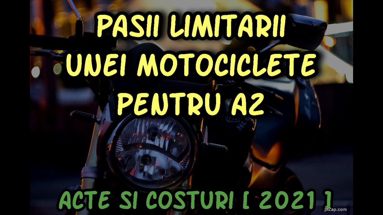 Pasii limitarii unei motociclete pentru A2 / acte si costuri [2021]