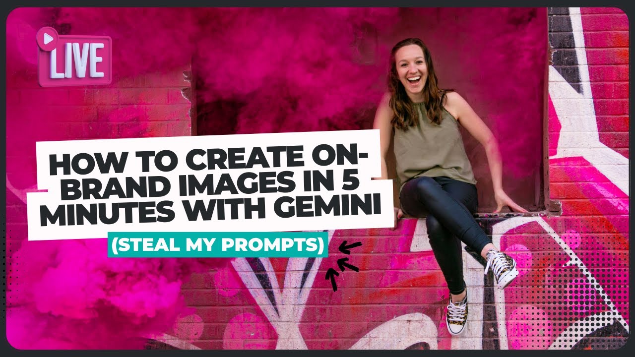 How to Create On-Brand Images in 5 Minutes with Gemini