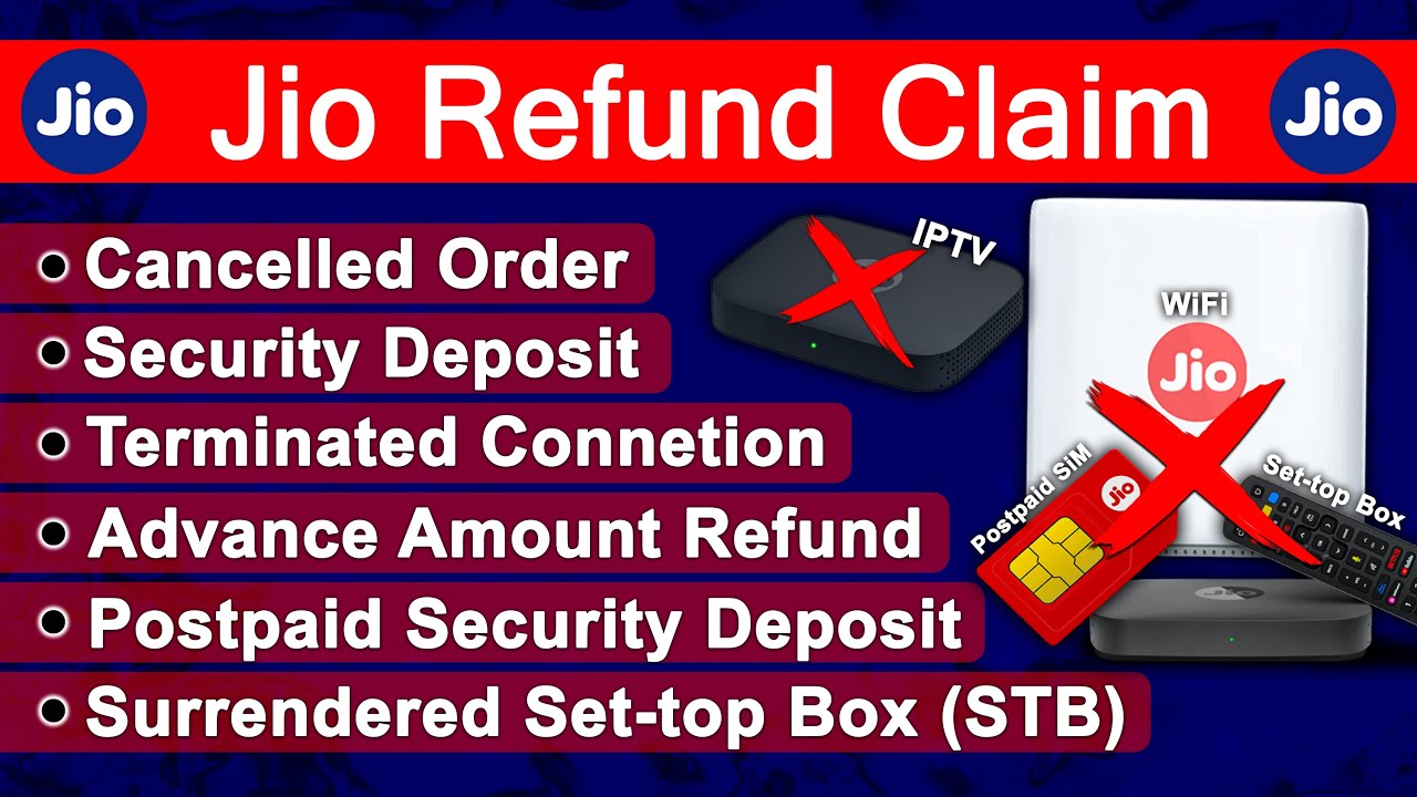 Jio Refund Claim, how to get refund in jio air fiber, jio postpaid security refund, How to Refund