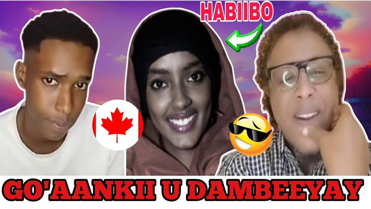 ABU DUJAANA & CANADIAN BOY OO DIIDAY INAY WADA HADLAAN  HABIIBO.. WAANU DACWAYNAYNAA HABIIBO