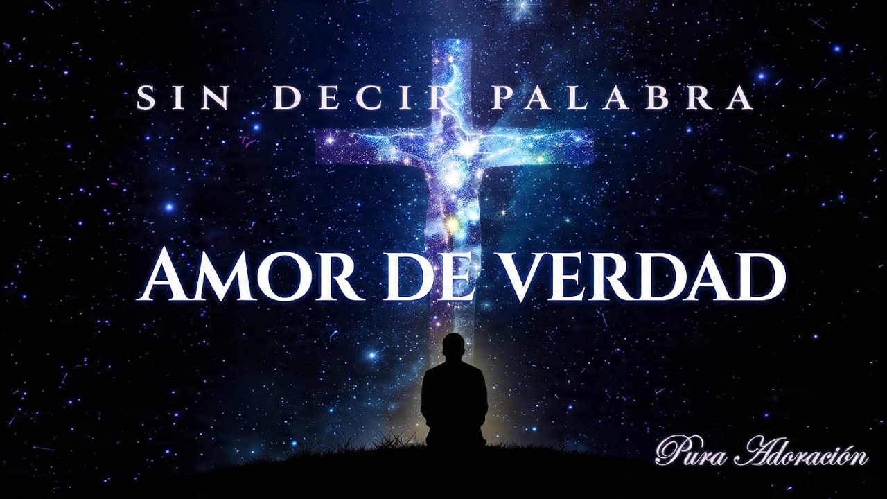 AMOR DE VERDAD - El Amor que CAMBIÓ TODO | Pura Adoración