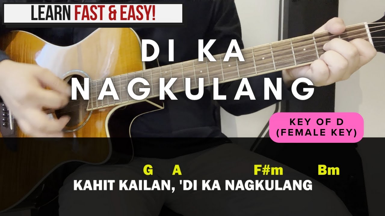 Di Ka Nagkulang Guitar Chords and Lyrics