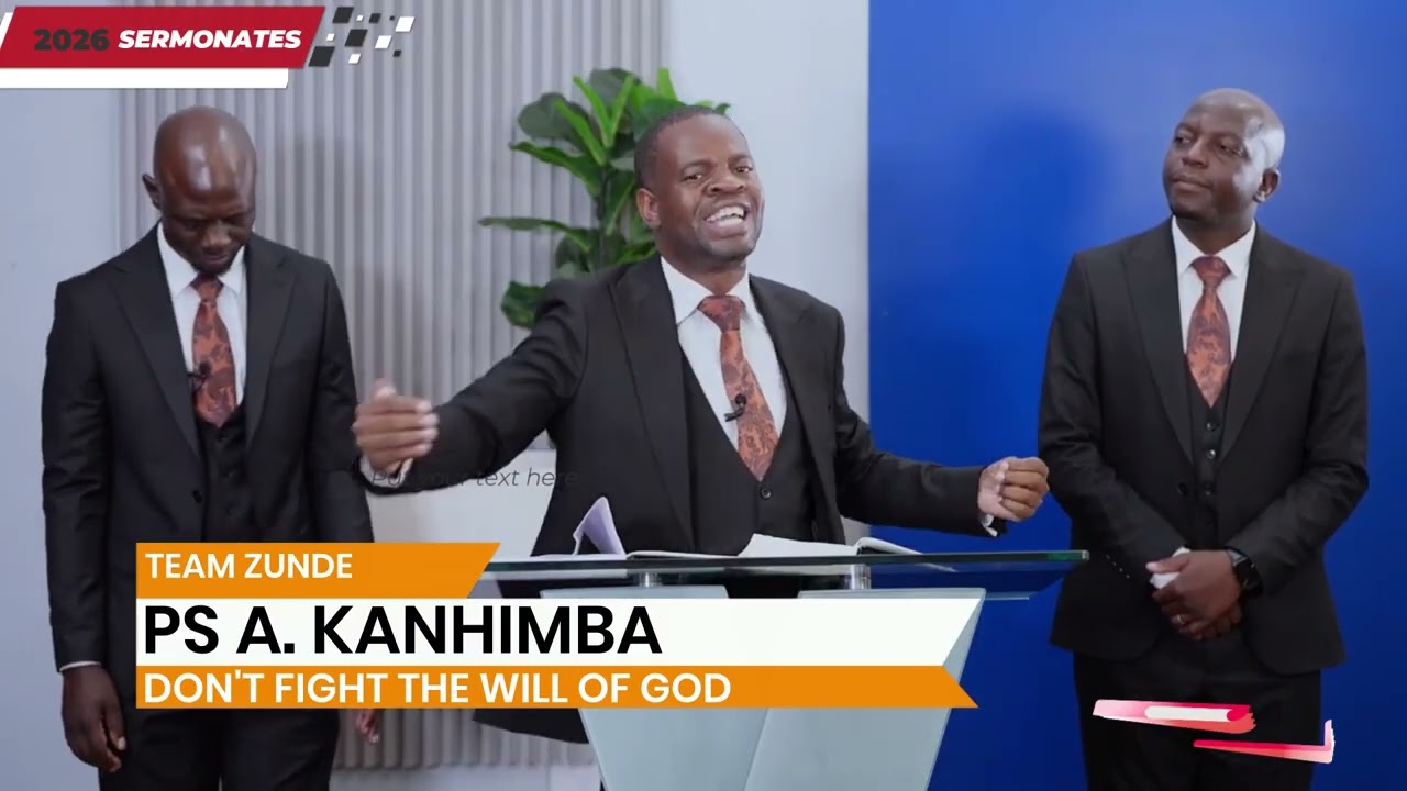 Team Zunde || Ps A. Kanhimba || Don't Fight the will of God ||