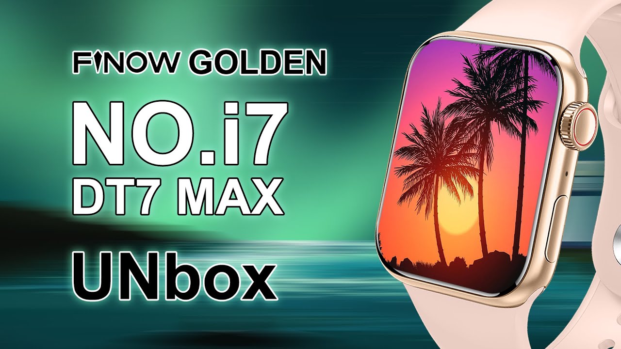 2022 Finow DT7Max(No.i7) Gold Smartwatch Unboxing&Review, 1.9inch Display 11 menus Best Series 7 now