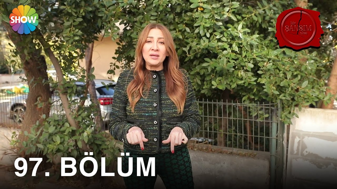 Bir Şansım Olsa 97. Bölüm | 18 Aralık 2021