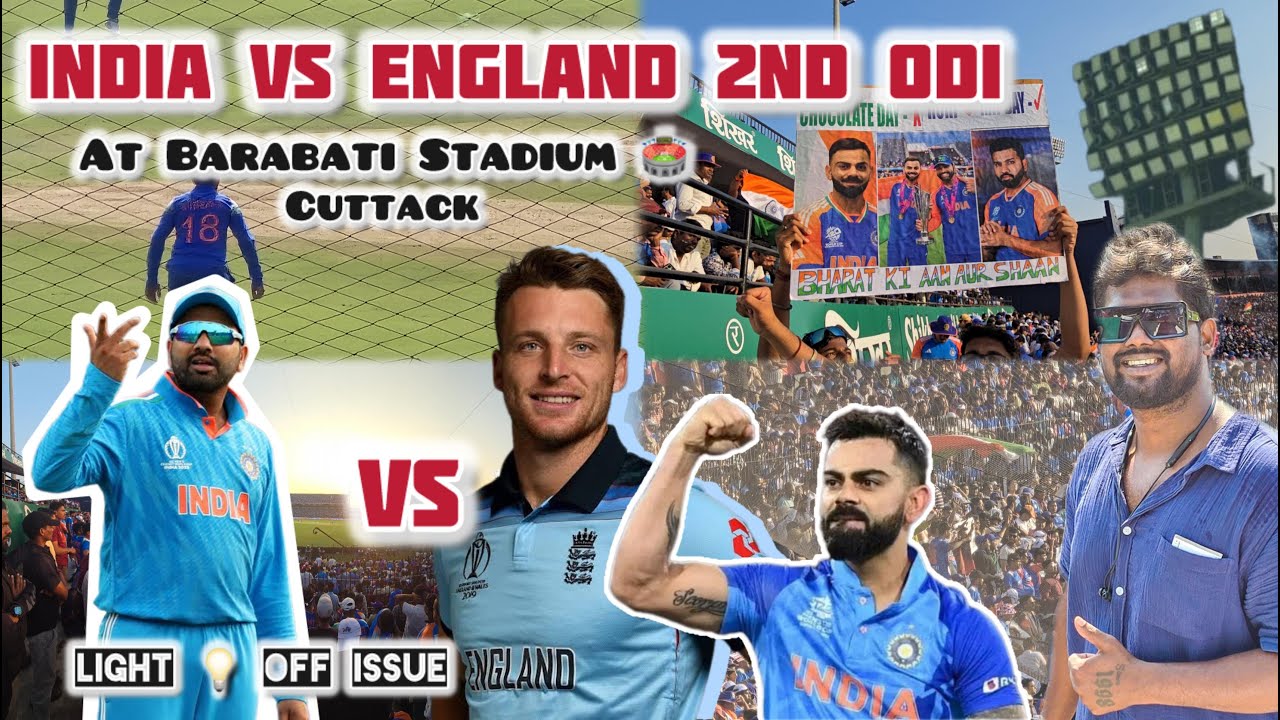 INDIA VS ENGLAND 2ND ODI AT BARABATI STADIUM CUTTACK || ପୁରା ପଇସା ଉଠିଗଲା🔥 ହେଲେ Stadium ଅନ୍ଧାର😱