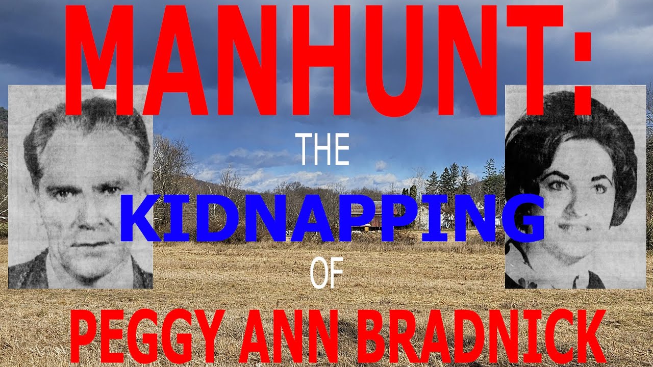 Manhunt: The Kidnapping of Peggy Ann Bradnick