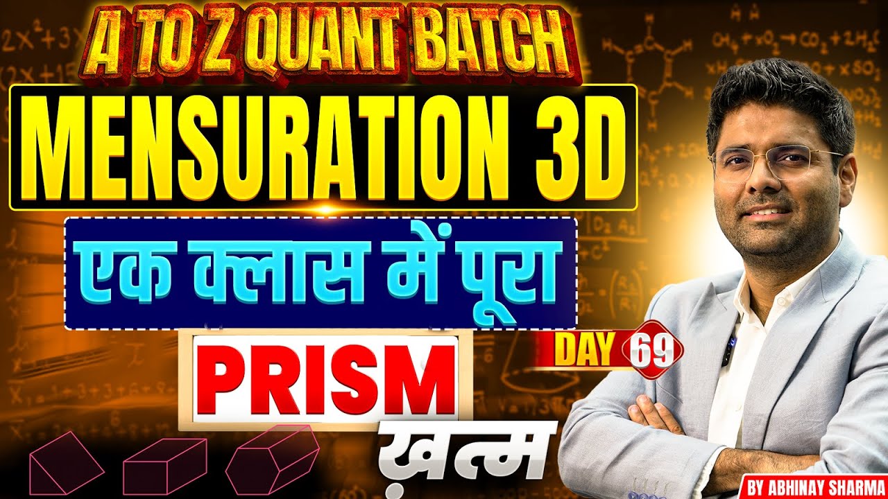 Complete Class of Prism with Top Questions | Maths By Abhinay Sharma | A to Z Quant Batch | Day 69