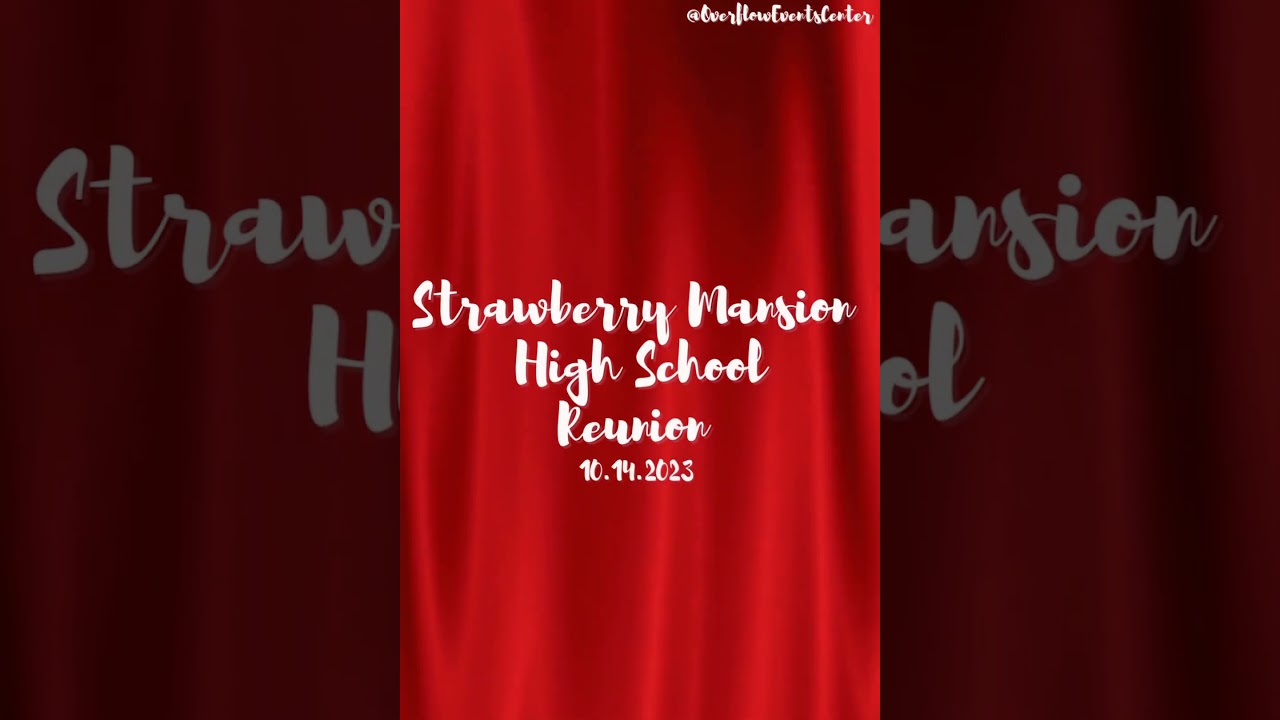 Strawberry Mansion High School Reunion
