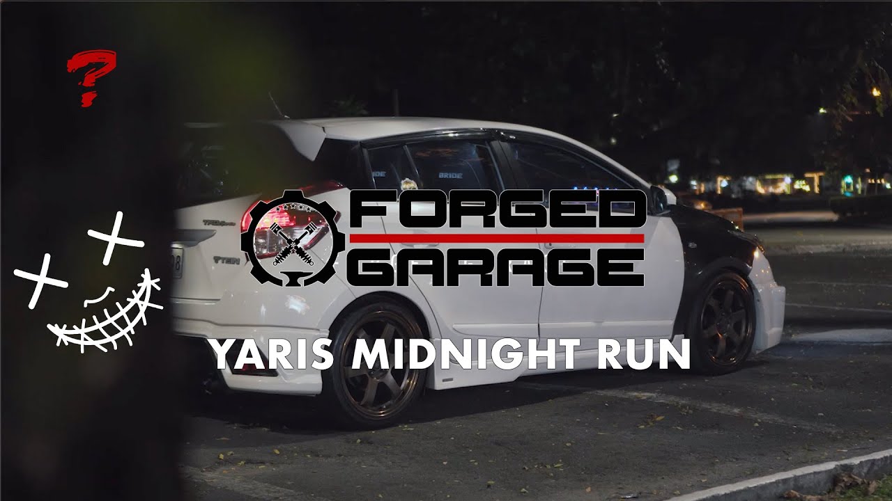 YARIS MIDNIGHT RUN (PANDA AND FRIENDS) | Forged Garage