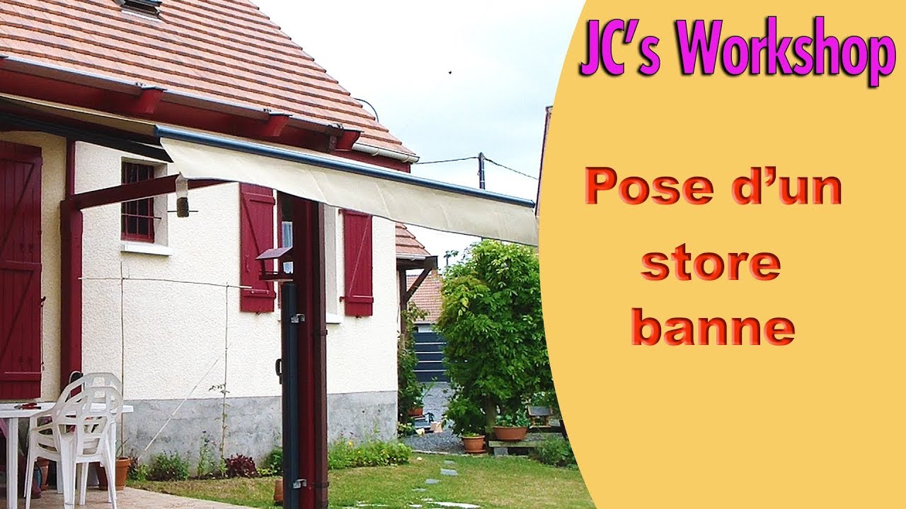 Comment poser un store banne facilement - #90