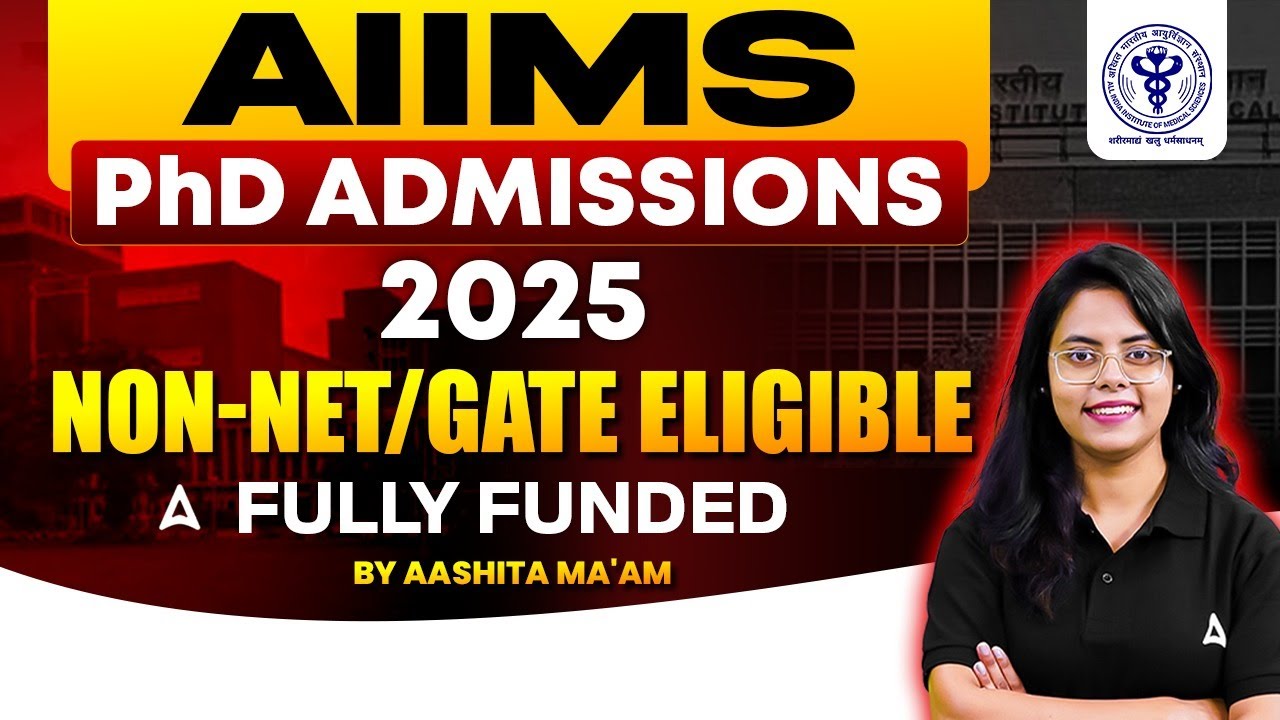 AIIMS PhD Entrance Exam 2025 | AIIMS PhD NON NET & GATE Eligibile By Aashita Ma'am