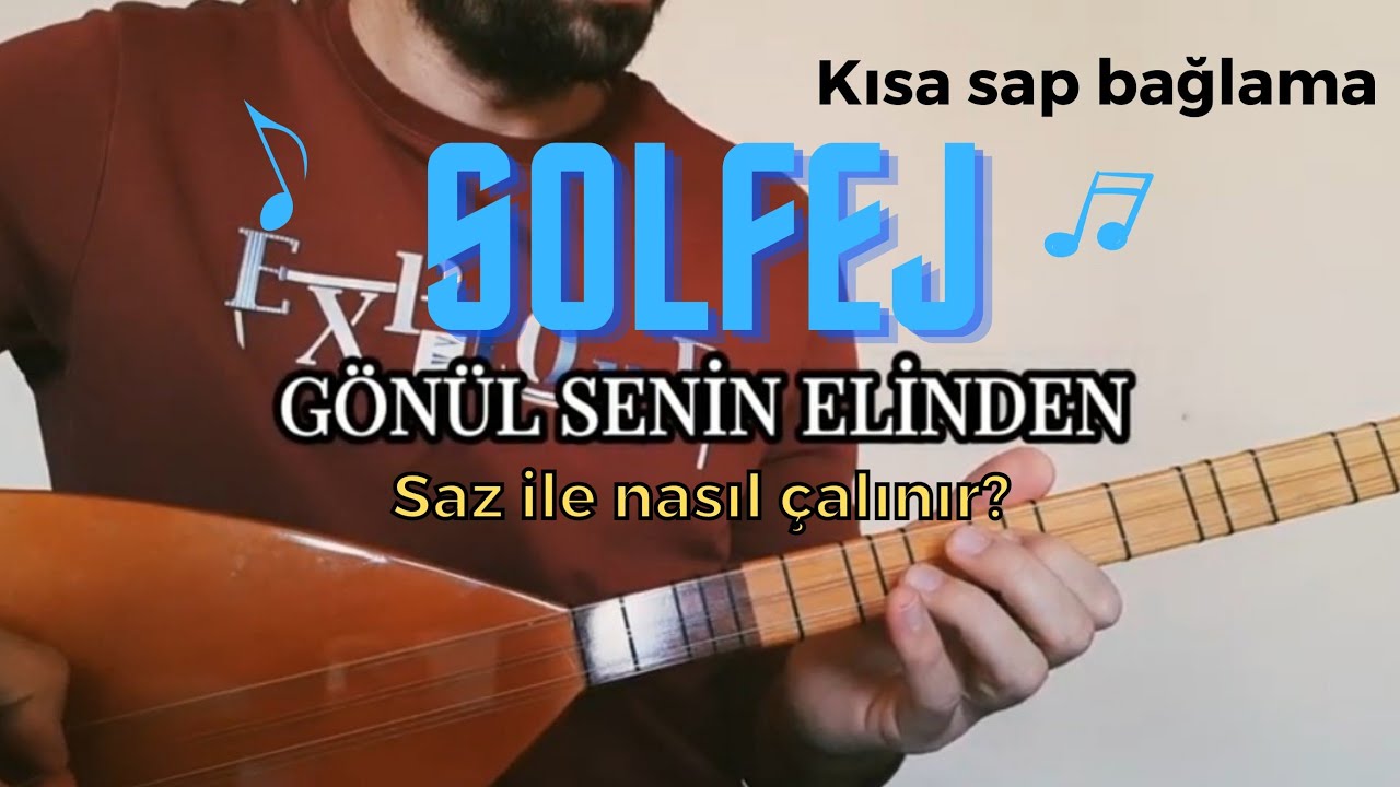 Gönül Senin Elinden 🎵 saz ile nasıl çalınır | solfej saz notaları