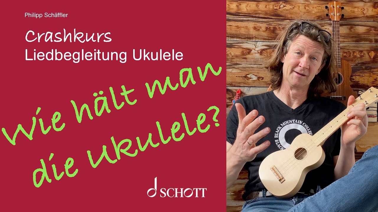 2. Chrashkurs Ukulele – Grundlegende Tipps – Wie hält man die Ukulele?