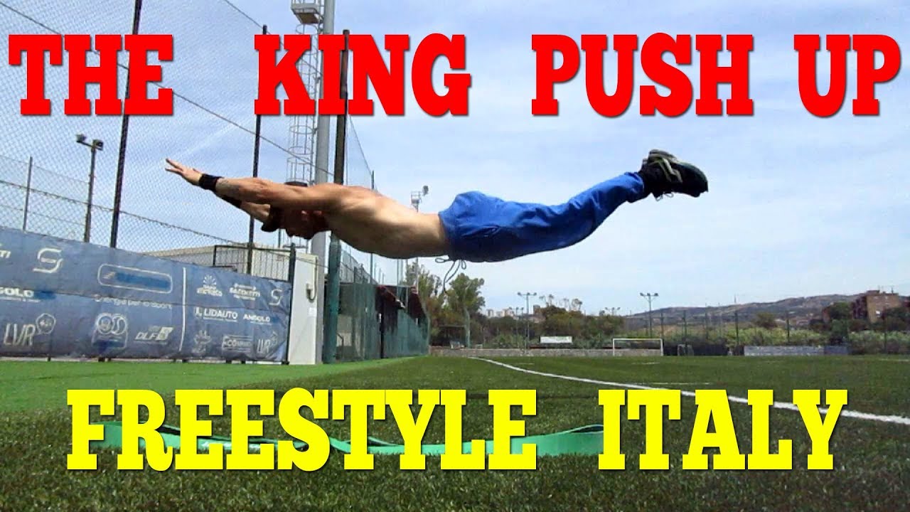 THE KING MASTER PUSH UP FREESTYLE ITALY- parte 1