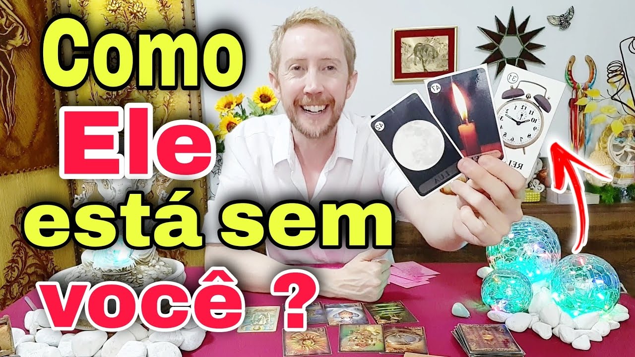 Como Ele está sem você ? Ele está bem sem mim tarot ?Como ele está com o meu afastamento tarot?