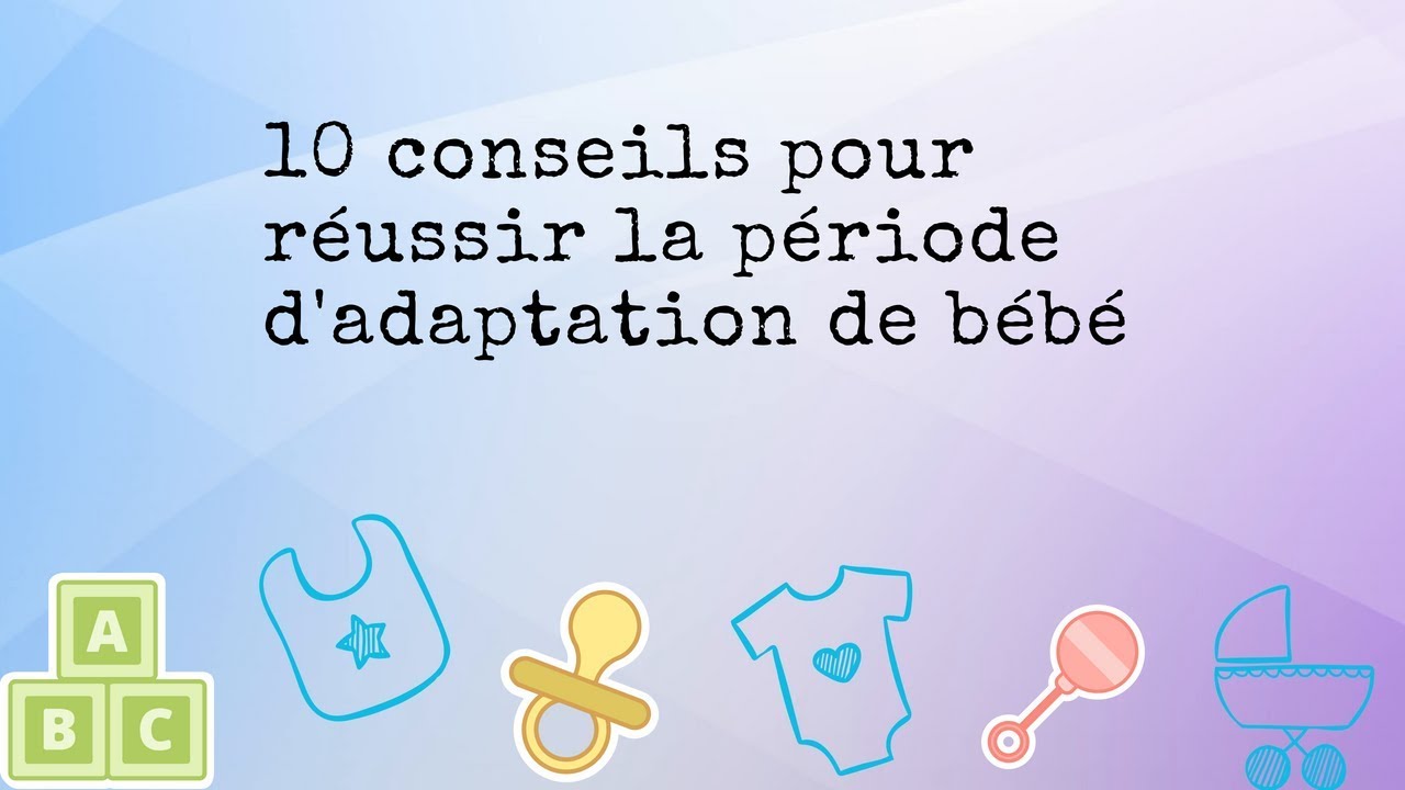 REUSSIR LA PERIODE D'ADAPTATION