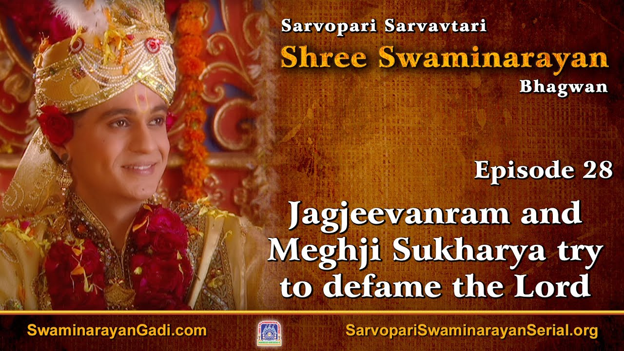 E28 - Jagjeevanram and Meghji Sukhadiya try to defame the Lord