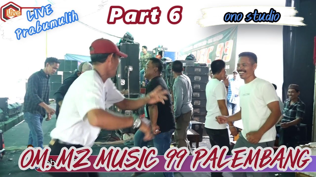 PART 6 -  OM MZ MUSIK 99 PALEMBANG - WEDDING 