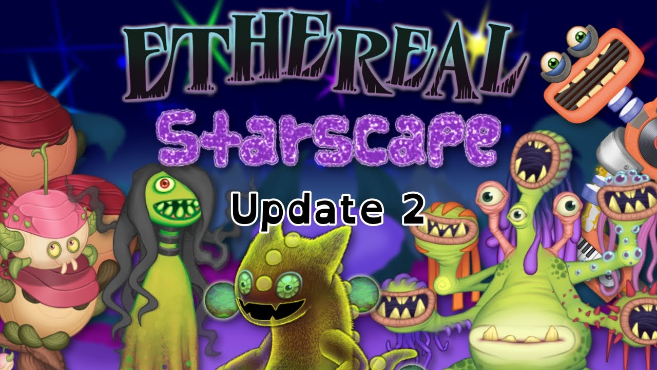 My Singing Monsters: Arcane Horizons || Ethereal Starscape - Update 2