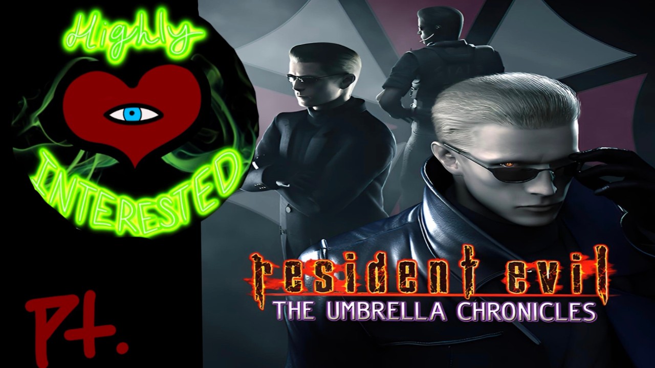 Resident Evil UMBRELLA CHRONICLES PT.1 (HIGHLY INTERESTED)