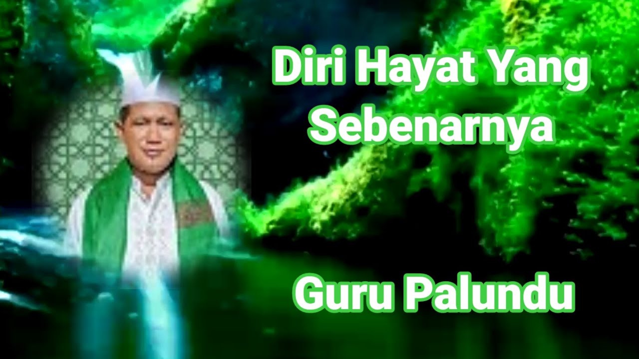 Diri Hayat Yang Sebenarnya | Guru Palundu