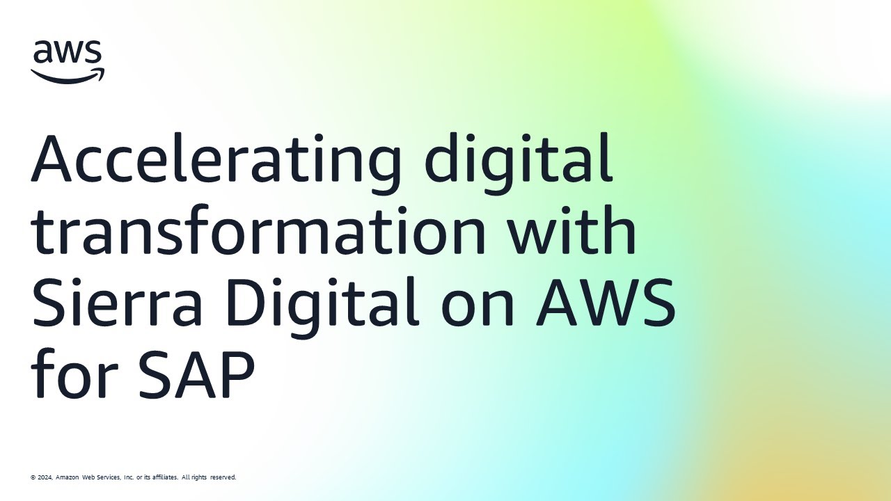 Accelerating digital transformation with Sierra Digital on AWS for SAP | Amazon Web Services